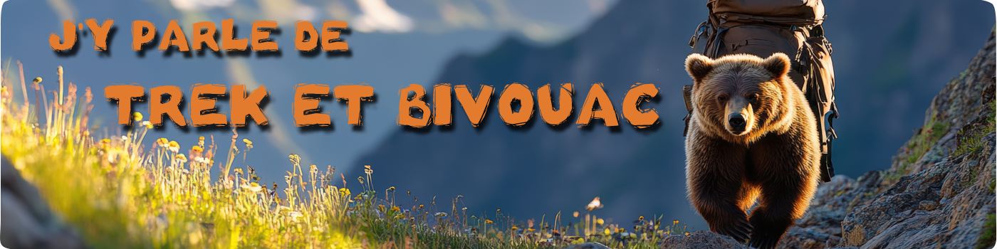 Blog randonnee ours des sentiers, le meilleur site tests et comparatifs de produits outdoor